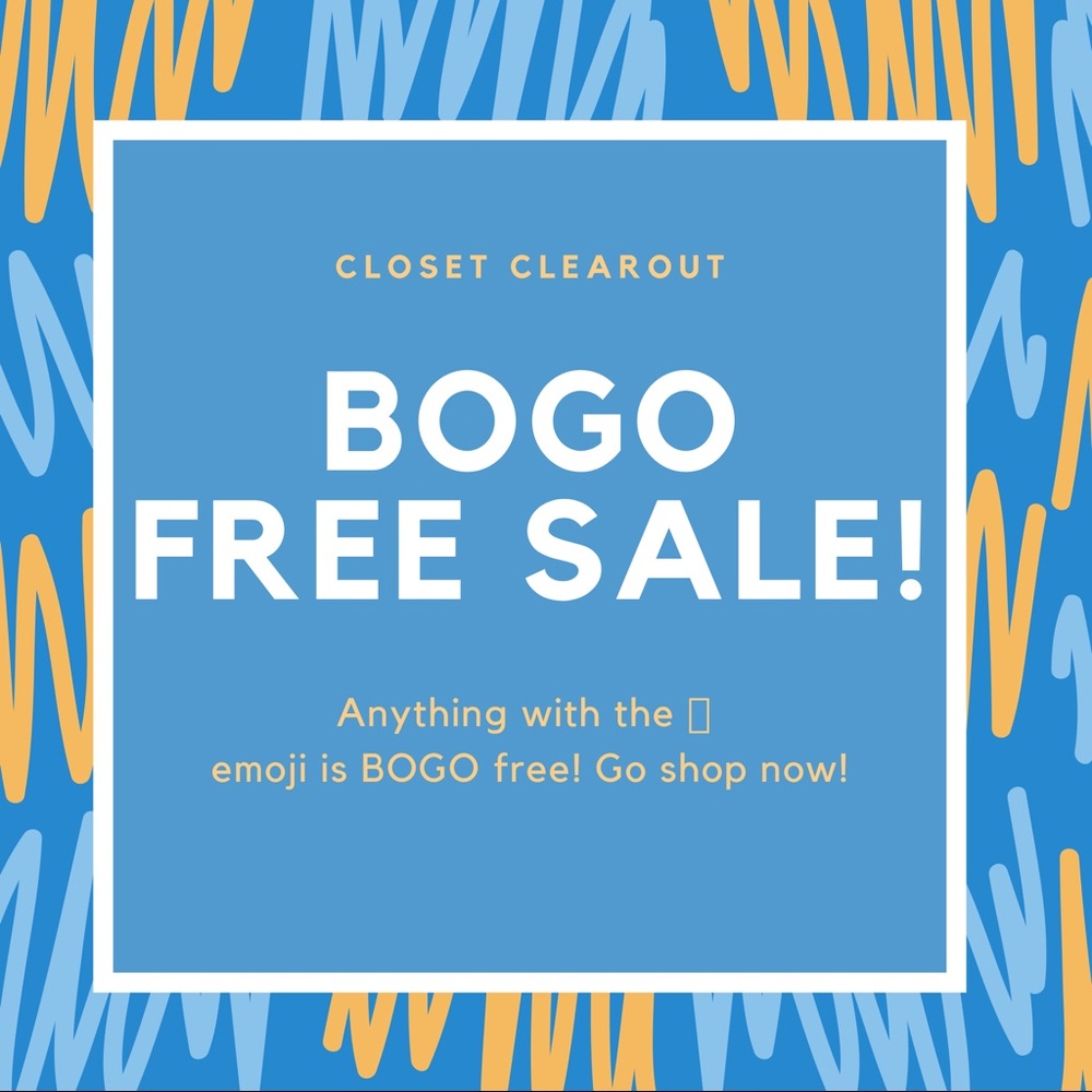 BOGO FREE SALE!!!